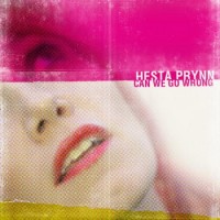 Purchase Hesta Prynn - Can We Go Wrong (EP)