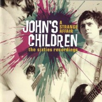 Purchase John's Children - A Strange Affair: Singles & Rarities CD1