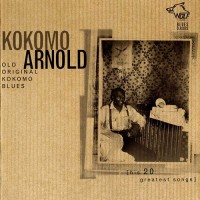 Purchase Kokomo Arnold - Old Original Kokomo Blues