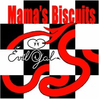 Purchase Mama's Biscuits - Evil Gal