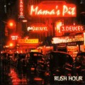 Buy Mama's Pit - Rush Hour CD1 Mp3 Download