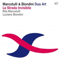 Purchase Marcotulli & Biondini - La Strada Invisibile