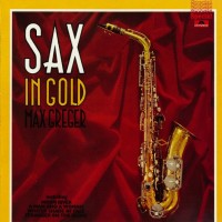 Purchase Max Greger - Sax In Gold (Vinyl)