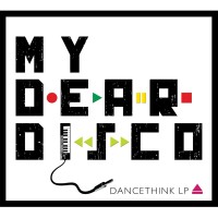 Purchase My Dear Disco - Dancethink
