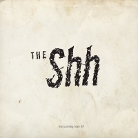 Purchase The Shh - The Burning Love (EP)
