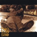Buy Two Ton Shoe - Resoled Mp3 Download