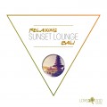 Buy VA - Relaxing Sunset Lounge Bali Mp3 Download
