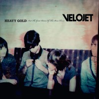 Purchase Velojet - Heavy Gold And The Great Return Of The Stereo Chorus