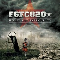 Purchase FGFC820 - Homeland Insecurity (Limited Edition) CD1