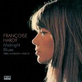 Buy Francoise Hardy - Midnight Blues - Paris-London 1968-1972 Mp3 Download