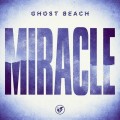 Buy Ghost Beach - Miracle (CDS) Mp3 Download