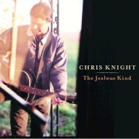 Purchase Chris Knight - The Jealous Kind