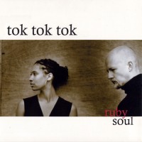 Purchase Tok Tok Tok - Ruby Soul