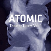 Purchase atomic - Theater Tilters CD1