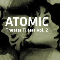 Purchase atomic - Theater Tilters CD2