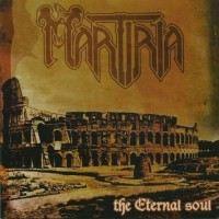 Purchase Martiria - The Eternal Soul