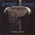 Buy Gerald Wilson Orchestra - In My Time Mp3 Download