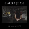 Buy Laura Jean - A Fool Who'll Mp3 Download