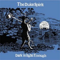 Purchase The Duke Spirit - Dark Is Light Enough (EP)