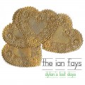 Buy The Ian Fays - Dylan's Lost Days Mp3 Download