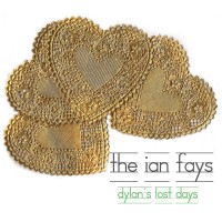Purchase The Ian Fays - Dylan's Lost Days