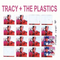 Purchase Tracy + The Plastics - Forever Sucks (EP)
