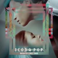 Purchase Icona Pop - Nights Like This (EP)