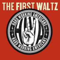 Purchase Hard Working Americans - The First Waltz