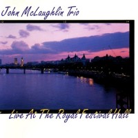 Purchase John McLaughlin Trio - Live at the Royal Festival Hall