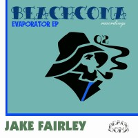 Purchase Jake Fairley - Evaporator (EP)