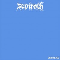 Purchase Sepiroth - Uninvolved