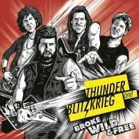 Purchase Thunder And Blitzkrieg - Broke, Wild And Free