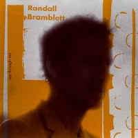 Purchase Randall Bramblett - See Through Me