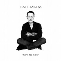 Purchase Bah Samba - Here For Now