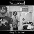 Buy Betchadupa - Aiming For Your Head Mp3 Download