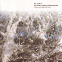 Purchase Bill Bruford - If Summer Had Its Ghosts (With Ralph Towner And Eddie Gomez)