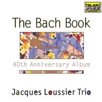Purchase Jacques Loussier - The Bach Book - 40th Anniversary Album