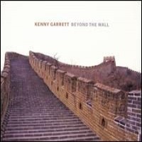 Purchase Kenny Garrett - Beyond The Wall