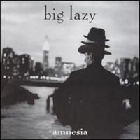 Purchase Big Lazy - Amnesia