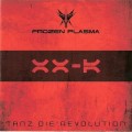 Buy Frozen Plasma - Tanz Die Revolution (MCD) Mp3 Download