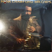 Purchase Hank Crawford - Mr. Chips (Reissue 2014)