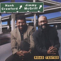 Purchase Hank Crawford - Road Tested (& Jimmy McGriff)