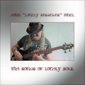 Buy John 'Lonely Stranger' Pihel - The Songs Of Lonely Soul Mp3 Download