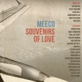 Buy Meeco - Souvenirs Of Love Mp3 Download