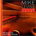 Buy Mike Levine - From The Heart Mp3 Download