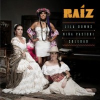 Purchase Nina Pastori - Raiz (With Lila Downs & Soledad)