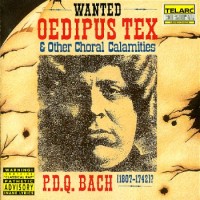 Purchase P.D.Q. Bach - Oedipus Tex & Other Choral Calamities