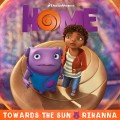 Buy Rihanna - Towards The Sun (From The "Home" Soundtrack) (CDS) Mp3 Download