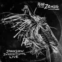 Purchase Rob Zombie - Spookshow International (Live)