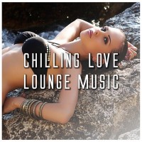 Purchase VA - Chilling Love Lounge Music CD3
